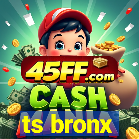 ts bronx